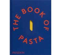 Academia Barilla – The Book of Pasta – Hardback