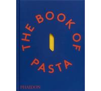 The Book of Pasta, Academia Barilla, Hardback