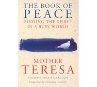 The Book of Peace: Finding the Spirit in a Busy World