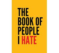 The Book of People I Hate