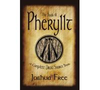 The Book of Pheryllt: A Complete Druid Source Book