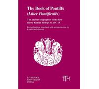 The Book of Pontiffs : Liber Pontificalis