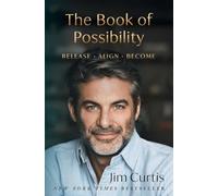 The Book of Possibility: Release. Align. Become.