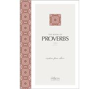 The Book of Proverbs (2020 Edition): Wisdom from Above (Passion Translation)