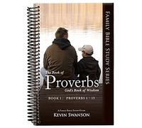 The Book of Proverbs Book III: God's Book of Wisdom: Proverbs 24-31