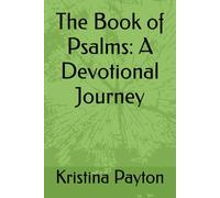 The Book of Psalms: A Devotional Journey