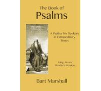 The Book of Psalms: A Psalter for Seekers in Extraordinary Times