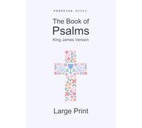 The Book of Psalms: King James Version: Large Print: Font size 12