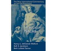The Book of Psalms (New International Commentary on the Old Testament): The New International Commentary on the Old Testament (New International Commentary on the Old Testament (Nicot))