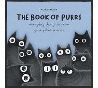 The Book of Purrs : Everyday Thoughts from Your Feline Friends