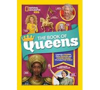 Book Of Queens, 9781426335358: Legendary leaders, fierce females, and more wonder women who ruled the world