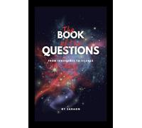 The Book of Questions: From Ignorance to Silence