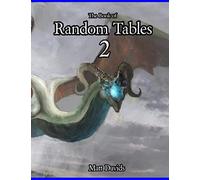 The Book of Random Tables 2: Fantasy Role-Playing Game Aids for Game Masters: Volume 2
