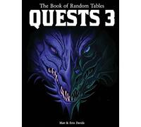 The Book of Random Tables: Quests 3: 1000 Adventure Ideas for Fantasy Tabletop Role-Playing Games