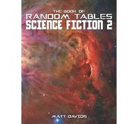 The Book of Random Tables: Science Fiction: 25 Tabletop Role-Playing Game Random Tables