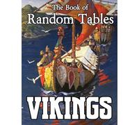 The Book of Random Tables: Vikings: D100 and D20 Random Tables for Fantasy Tabletop RPGs
