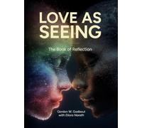 The Book of Reflection: Love as Seeing: 1 (Jerusalem Fumes Trilogy)