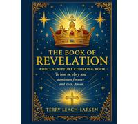 THE BOOK OF REVELATION: Adult Scripture Coloring Book