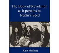 The Book of Revelation as it Pertains to Nephi’s Seed: The Lord's Plainness