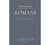 The Book of Romans: An Expository Sermon Journal for Verse-by-Verse Preaching