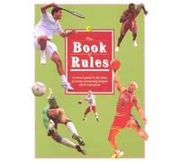 The Book of Rules: A Visual Guide to the Laws of Every Commonly Played Sport