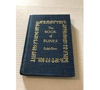 The Book of Runes: A Handbook for the Use of an Ancient Oracle - The Viking Runes