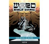The Book of Ruth: Word for Word Bible Comic : NIV Translation