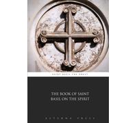 The Book of Saint Basil on the Spirit