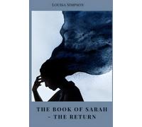 The Book of Sarah Part 1: The Return