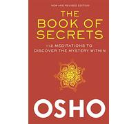 The Book of Secrets: 112 Meditations to Discover the My - HardBack NEW Osho 2010