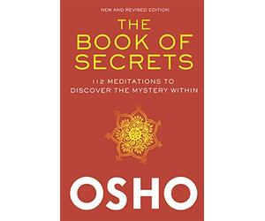 The Book of Secrets: 112 Meditations to Discover the My - HardBack NEW Osho 2010
