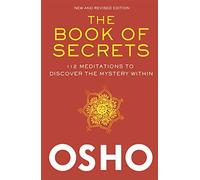 The Book of Secrets: 112 Meditations to Discover the Mystery Within