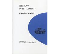 The Book of Settlements: Landnamabok: 4 (University of Manitoba Icelandic Series)
