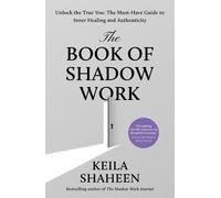 The Book of Shadow Work by Keila Shaheen (English) Paperback Book