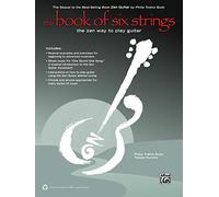 The Book of Six Strings – The Zen Way to Play Guitar – Book & CD