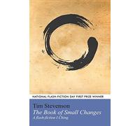 The Book of Small Changes: A flash fiction I Ching