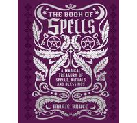 The Book of Spells by Marie Bruce