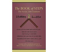 The Book Of Steps: The Syriac Liber Graduum: 196 (Cistercian Studies Series, 196)