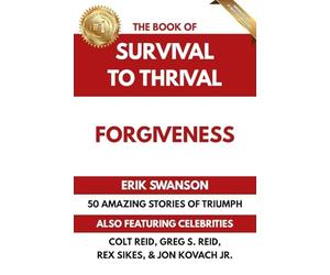 The Book of Survival to Thrival - Forgiveness