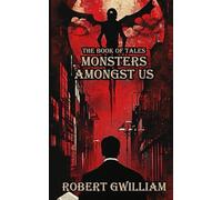 The Book of Tales: Monsters Amongst Us
