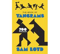The Book of Tangrams : 700 Puzzles