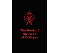 The Book of the Aeon of Collapse