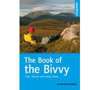 The Book of the Bivvy : Tips, stories and route ideas