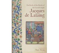 The Book of the Deeds of the Good Knight Jacques de Lalaing