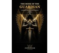 The Book of the Guardian: A compass for those who choose to preserve.