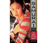 The Book of the Heart: Volume 6 (Samurai Girl)