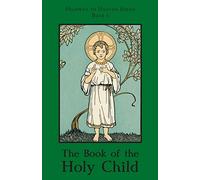 The Book of the Holy Child: Highway to Heaven Series: 1