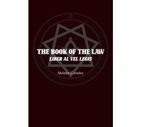 The Book of the Law: Liber AL vel Legis