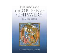 The Book of the Order of Chivalry