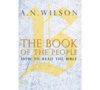 The Book of the People : How to Read the Bible
